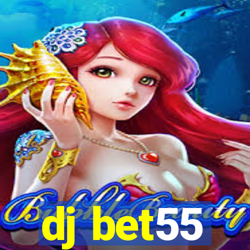 dj bet55